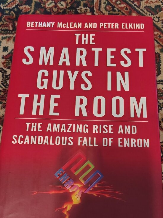 The Smartest Guys in the Room – The Amazing Rise and Scandalous Fall of Enron